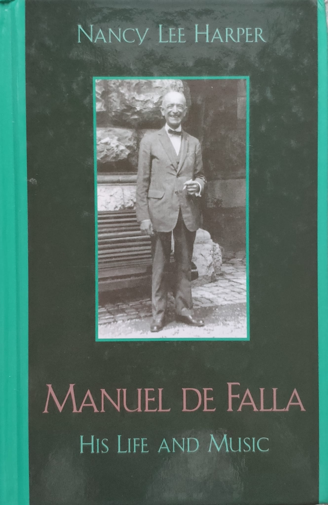 manuel de falla his life and music                                                                   nancy lee harper                                                                                    