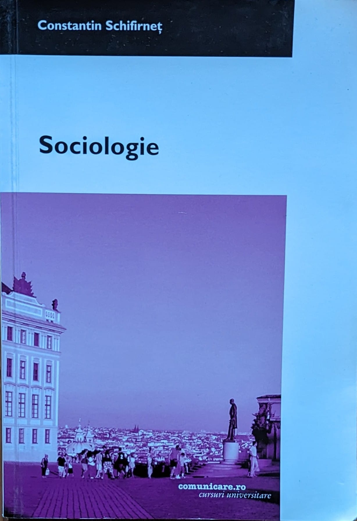 sociologie                                                                                           constantin schifirnet                                                                               