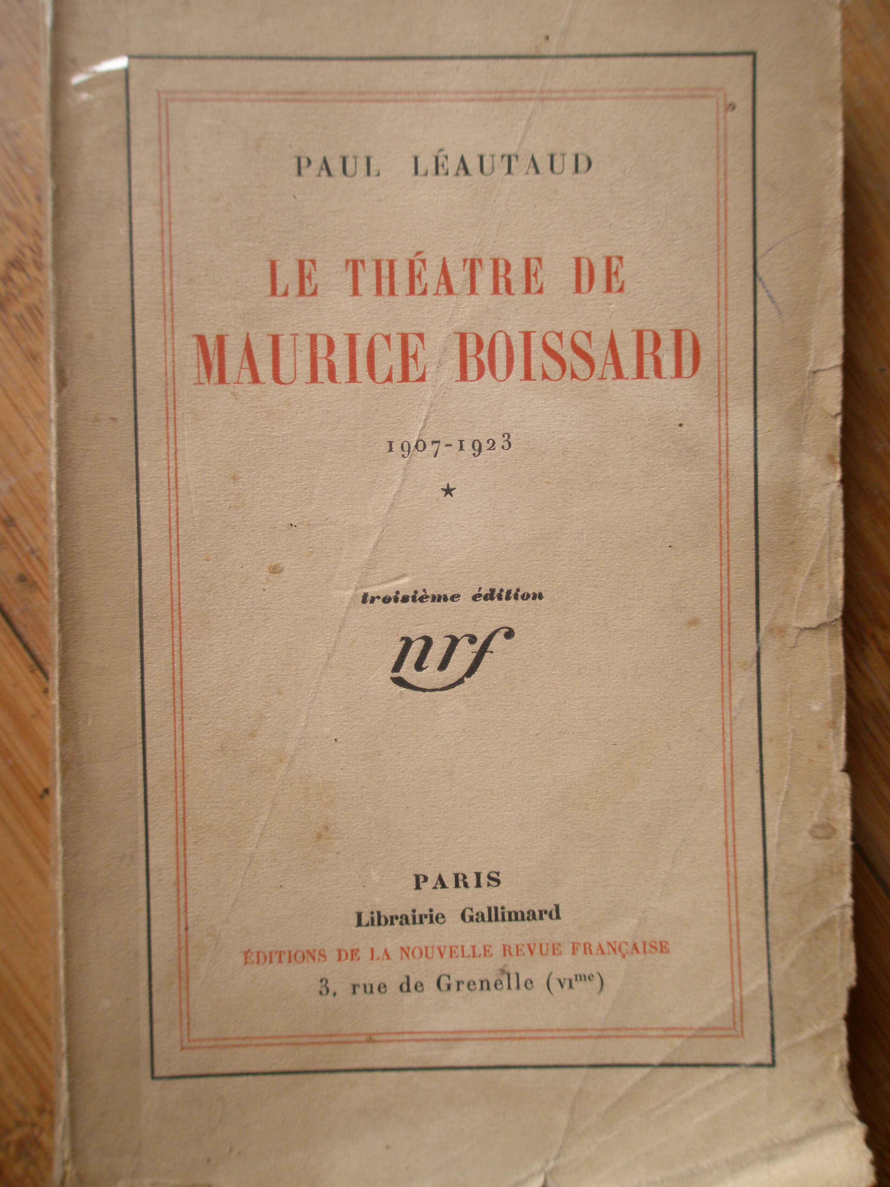 LE THEATRE DE MAURICE BOISSARD 1907-1923                                                  ...
